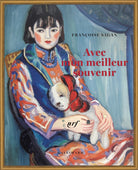Book cover for 'Avec mon meilleur souvenir' by Françoise Sagan, featuring a painted portrait of a woman in a blue and orange patterned dress holding a white dog, with the title in red text.