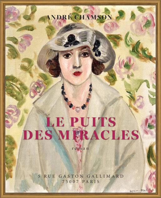 Book cover for 'Le Puits des Miracles' by André Chamson, featuring a painted portrait of a woman in a hat and coat against a floral background, with the title in large pink text.