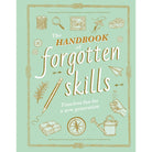 Book cover of 'The Handbook of Forgotten Skills' with illustrations on a light green background