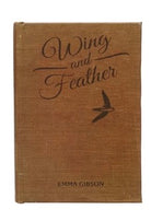Brown book titled 'Wing and Feather' by Emma Gibson with a bird illustration on a brown background
